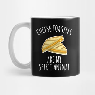 Cheese Toasties Are My Spirit Animal Mug